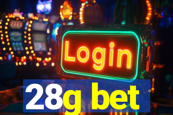 28g bet